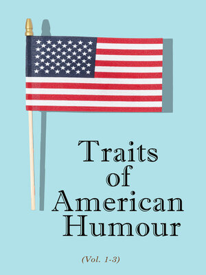 cover image of Traits of American Humour (Volume 1-3)